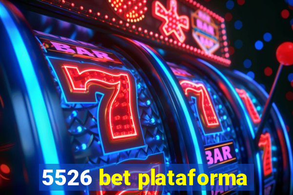 5526 bet plataforma