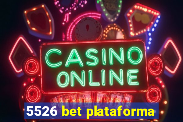 5526 bet plataforma