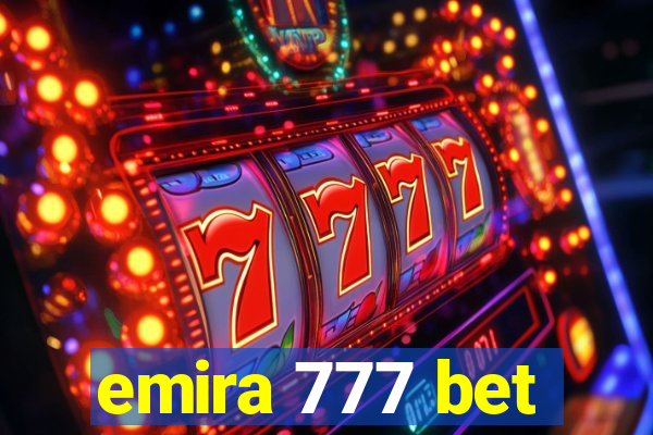 emira 777 bet