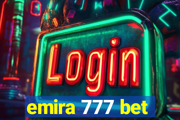 emira 777 bet