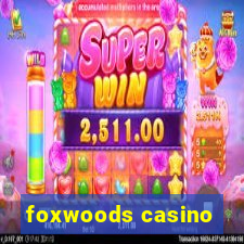 foxwoods casino