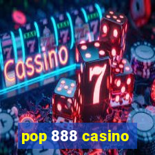 pop 888 casino