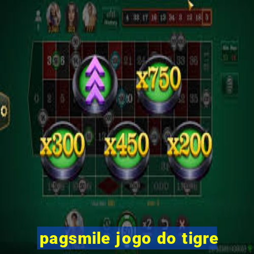 pagsmile jogo do tigre