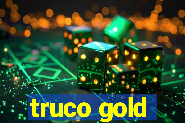 truco gold