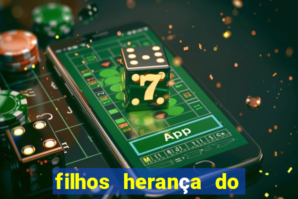 filhos herança do senhor mensagem