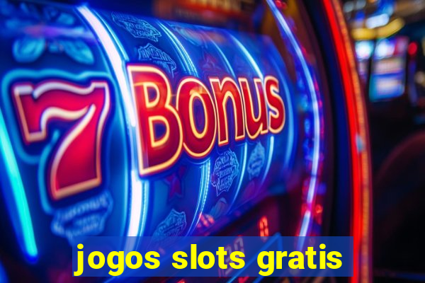 jogos slots gratis