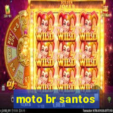 moto br santos