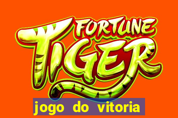 jogo do vitoria onde assistir