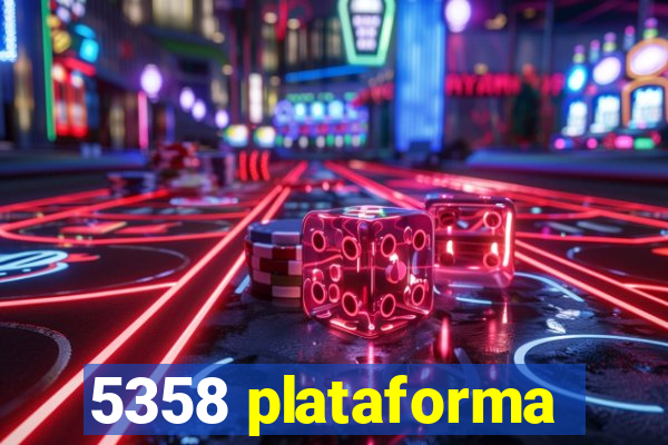 5358 plataforma