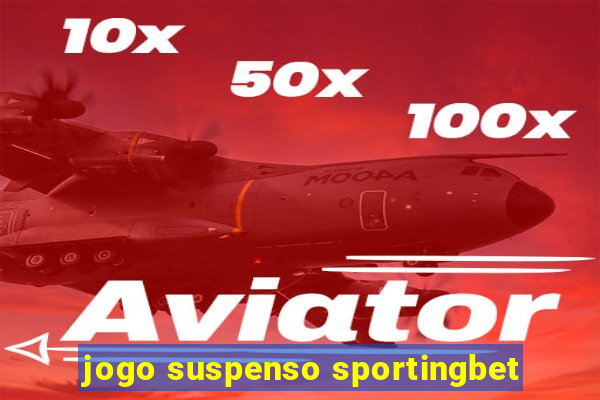 jogo suspenso sportingbet