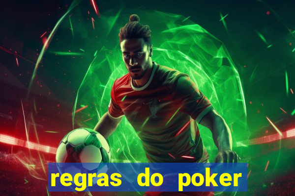 regras do poker texas holdem