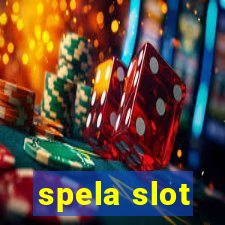 spela slot