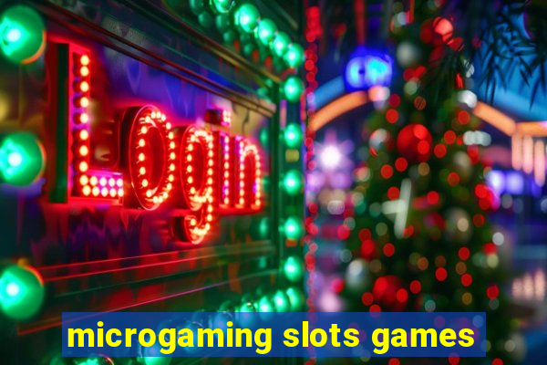 microgaming slots games