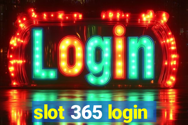 slot 365 login