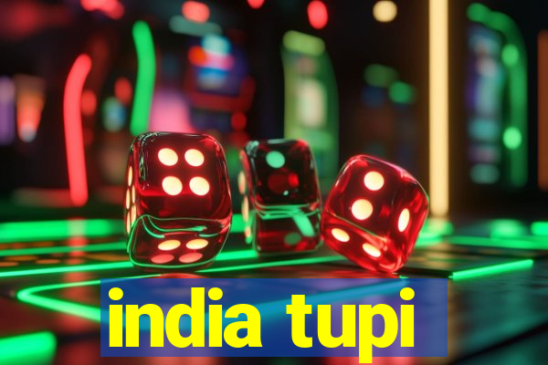 india tupi