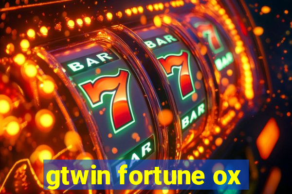 gtwin fortune ox