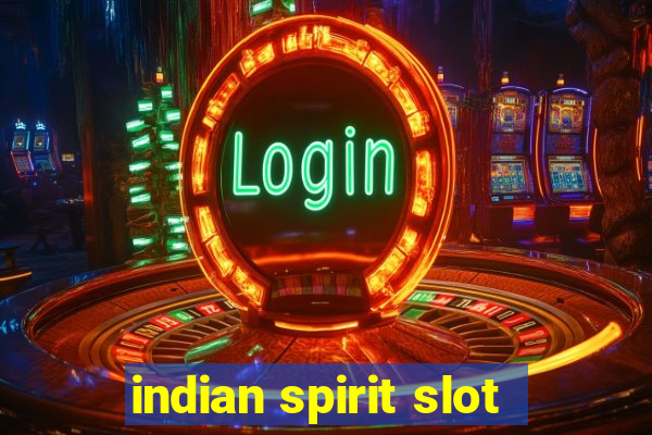 indian spirit slot