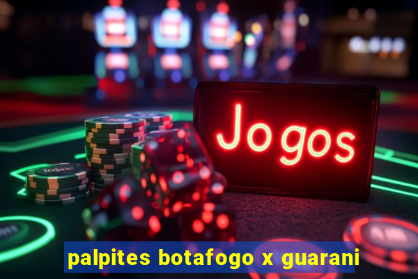 palpites botafogo x guarani