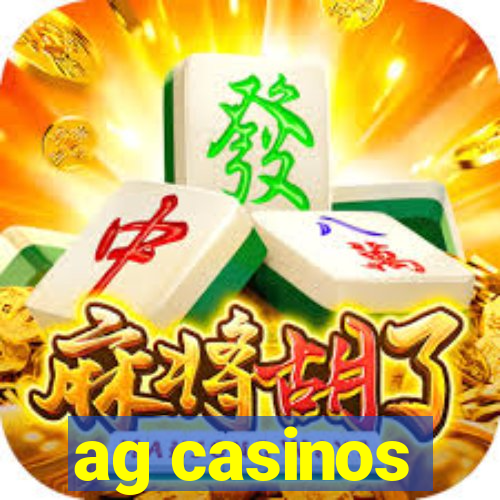 ag casinos