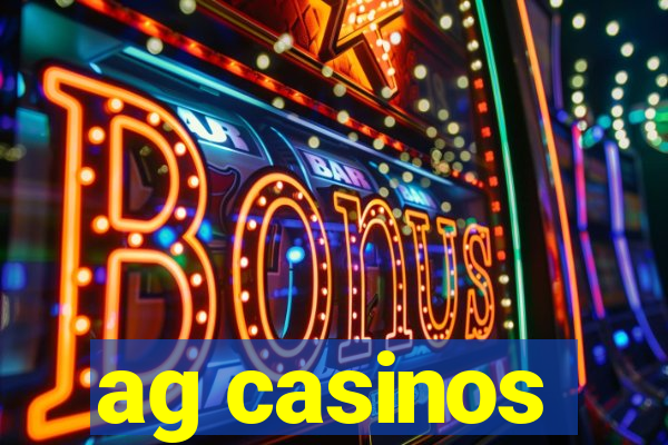 ag casinos