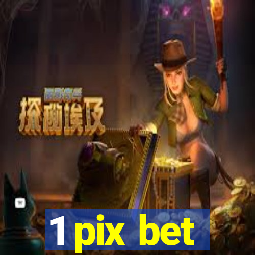 1 pix bet