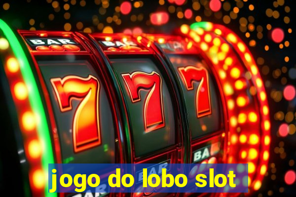 jogo do lobo slot