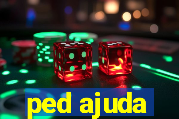 ped ajuda