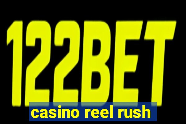 casino reel rush