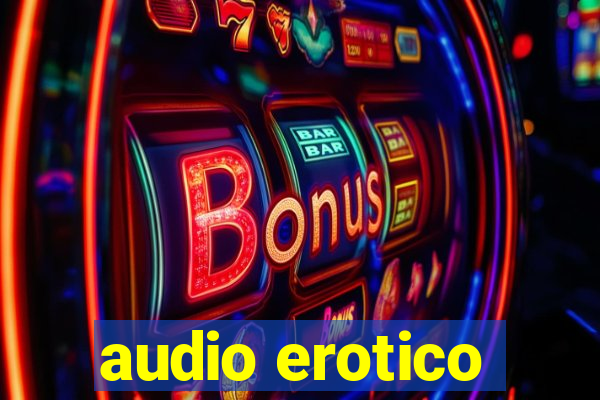 audio erotico