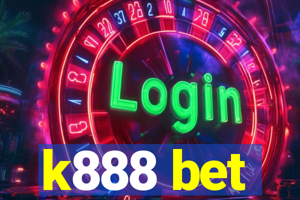 k888 bet