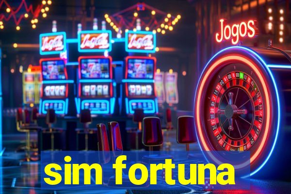 sim fortuna