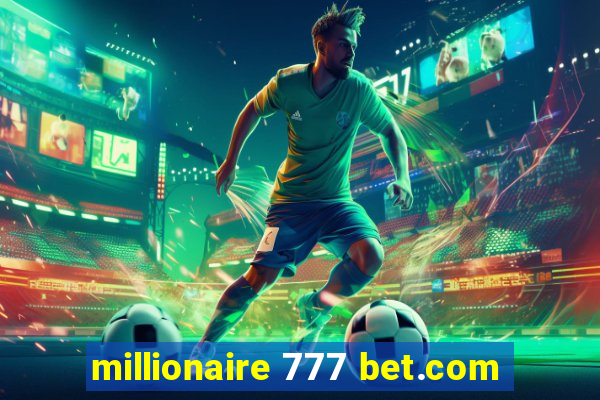 millionaire 777 bet.com