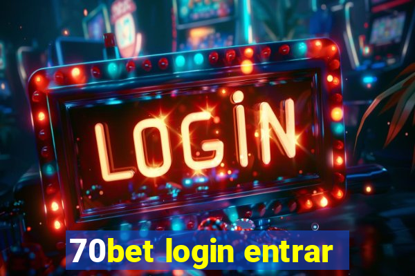 70bet login entrar