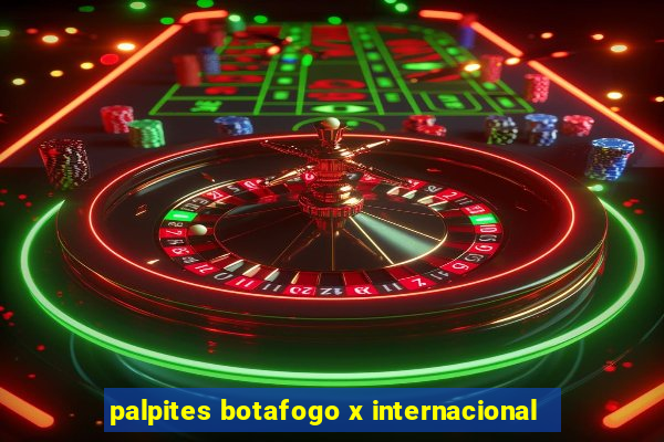 palpites botafogo x internacional