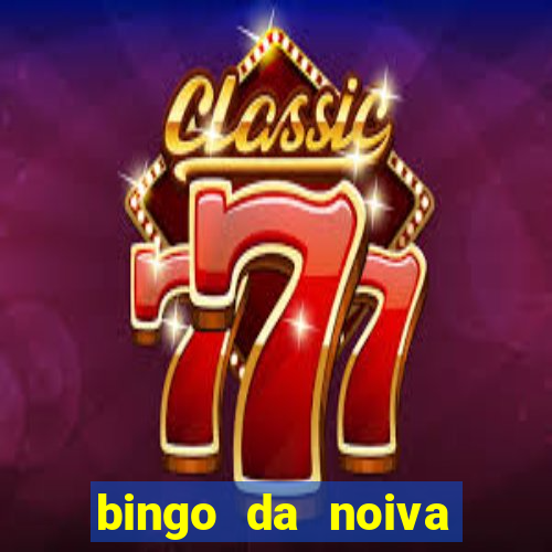 bingo da noiva para imprimir