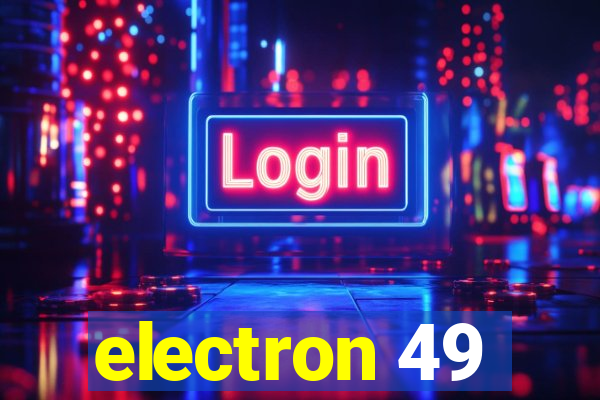 electron 49