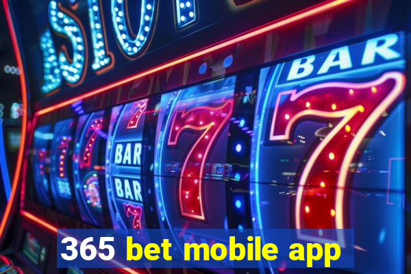 365 bet mobile app