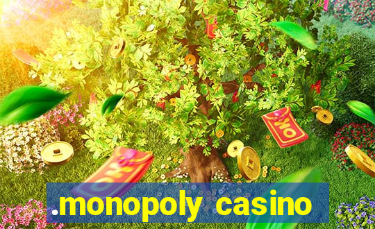 .monopoly casino