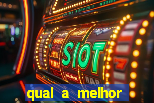 qual a melhor plataforma de jogos de cassino