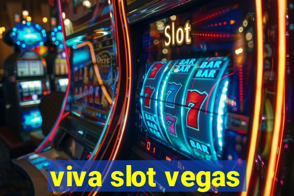 viva slot vegas