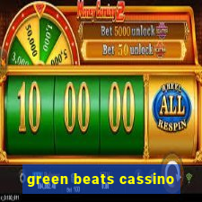 green beats cassino