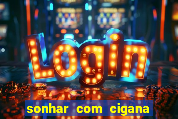 sonhar com cigana lendo cartas