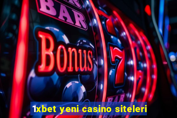 1xbet yeni casino siteleri