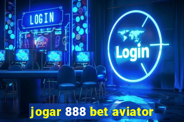 jogar 888 bet aviator