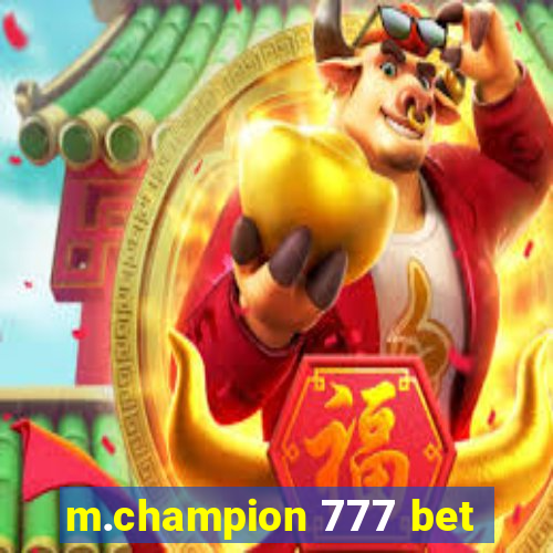 m.champion 777 bet