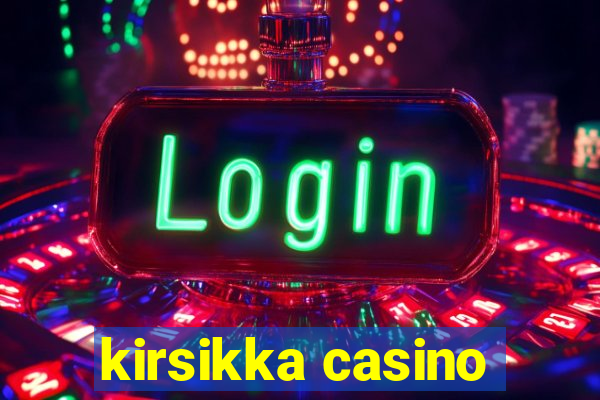 kirsikka casino