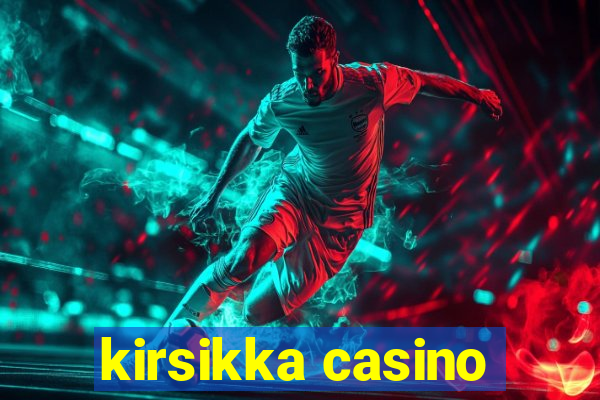 kirsikka casino