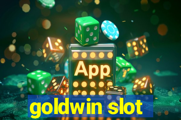 goldwin slot