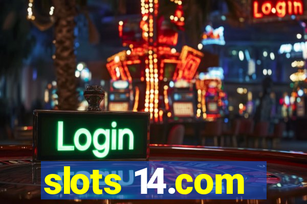 slots 14.com