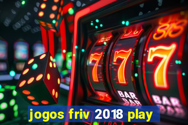 jogos friv 2018 play